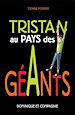 Télécharger le livre :  Tristan au pays des géants - Niveau de lecture 7