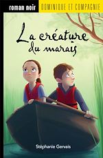 Télécharger le livre :  La créature du marais - Niveau de lecture 7