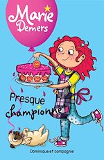 Télécharger le livre :  Presque championne ! - Niveau de lecture 4