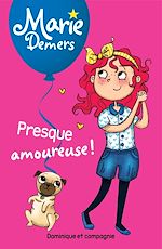 Télécharger le livre :  Presque amoureuse ! - Niveau de lecture 4