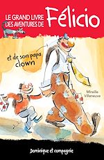 Télécharger le livre :  Le grand livre des aventures de Félicio