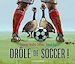 Télécharger le livre :  Drôle de soccer !