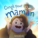 Download this eBook Congé pour maman