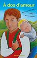Télécharger le livre :  À dos d'amour