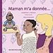 Télécharger le livre :  Maman m'a donnée...
