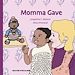 Télécharger le livre :  Momma Gave