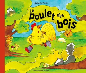 Téléchargez le livre :  Le poulet des bois