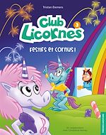 Télécharger le livre :  Club Licornes 3 - Festifs et cornus !