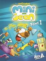 Télécharger le livre :  Les expériences de Mini-Jean - Tome 1