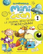 Télécharger le livre :  Le journal méga secret de Mini-Jean 1