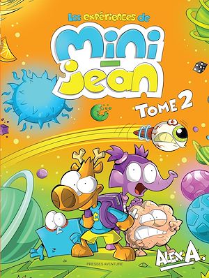 Téléchargez le livre :  Les expériences de Mini-Jean - Tome 2