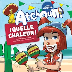Téléchargez le livre :  Atchoum - ¡ Quelle chaleur !