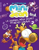 Télécharger le livre :  Le journal méga secret de Mini-Jean 2