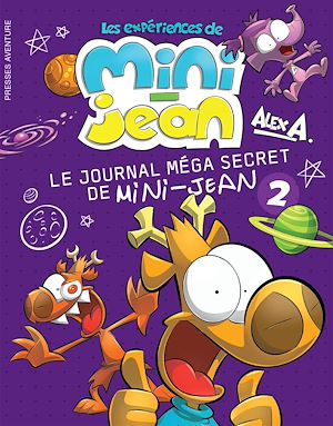 Téléchargez le livre :  Le journal méga secret de Mini-Jean 2