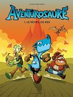 Télécharger le livre :  Aventurosaure - Tome 1