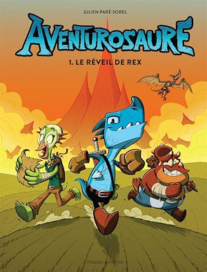 Téléchargez le livre :  Aventurosaure - Tome 1