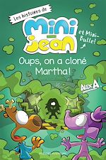 Télécharger le livre :  Oups, on a cloné Martha !