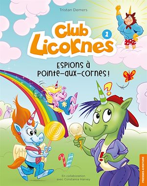 Téléchargez le livre :  Club Licornes 1 - Espions à Pointe-aux-Cornes