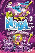 Télécharger le livre :  L'Univers est un Ninja 3