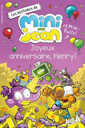 Téléchargez le livre :  Joyeux anniversaire, Henry !