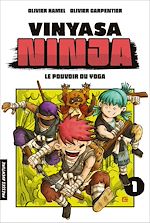 Télécharger le livre :  Vinyasa Ninja - Tome 1 Le pouvoir du yoga