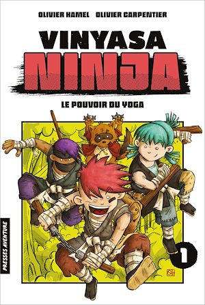 Téléchargez le livre :  Vinyasa Ninja - Tome 1 Le pouvoir du yoga