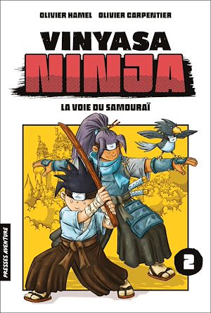 Téléchargez le livre :  Vinyasa ninja - Tome 2