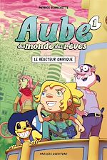 Télécharger le livre :  Aube du monde des rêves - Tome 1