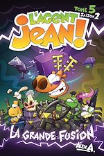 Télécharger le livre :  L'Agent Jean ! - Saison 2 - Tome 5