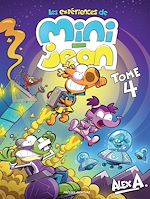 Télécharger le livre :  Les expériences de Mini-Jean - Tome 4