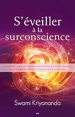 Download this eBook S'éveiller à la surconscience