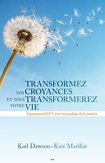 Télécharger le livre :  Transformez vos croyances et vous transformerez votre vie