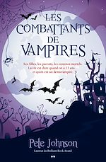 Télécharger le livre :  Les combattants de vampires