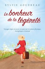 Télécharger le livre :  Le bonheur de la légèreté