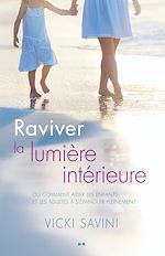 Télécharger le livre :  Raviver la lumière intérieure