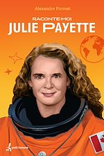 Download this eBook Raconte-moi Julie Payette - Nº 5