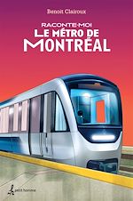 Download this eBook Raconte-moi Le métro de Montréal - Nº 13