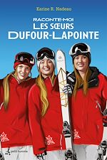 Download this eBook Raconte-moi les soeurs Dufour-Lapointe - Nº 17