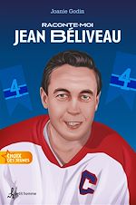 Download this eBook Raconte-moi Jean Béliveau - Nº 22