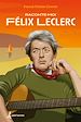 Télécharger le livre :  Raconte-moi Félix Leclerc - Nº 27