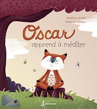 Téléchargez le livre :  Oscar apprend à méditer