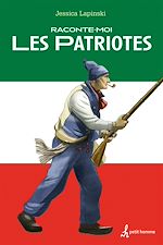 Télécharger le livre :  Raconte-moi Les Patriotes - Nº 44