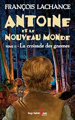 Download this eBook Antoine et le Nouveau Monde, tome 2