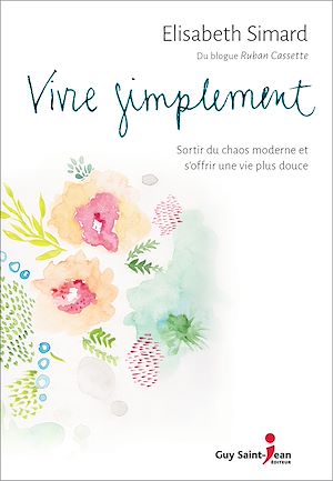 Téléchargez le livre :  Vivre simplement