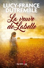 Télécharger le livre :  La veuve de Labelle