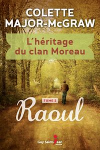 Téléchargez le livre :  L'héritage du clan Moreau, tome 2