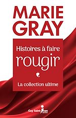 Download this eBook Histoires à faire rougir - La collection ultime