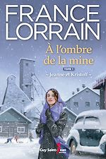 Download this eBook À l'ombre de la mine - Tome 1