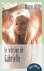 Download this eBook Le vertige de Gabrielle