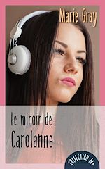 Download this eBook Le miroir de Carolanne